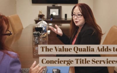 The Value Qualia Adds to Concierge Title Services | Concierge Title Services