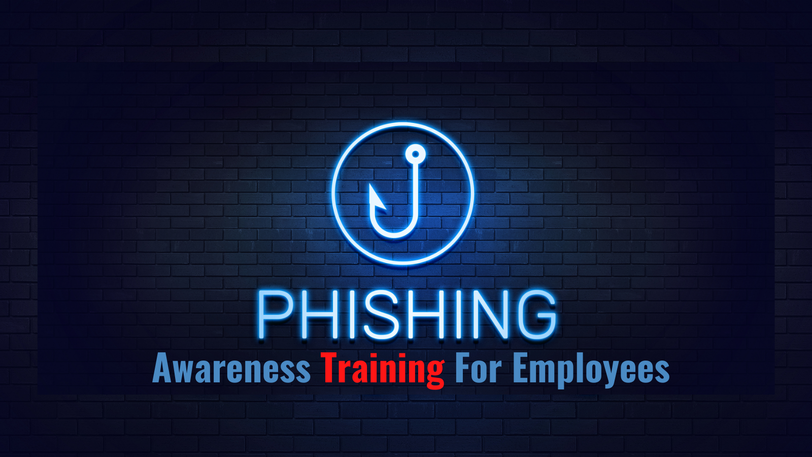 Neccesary Phishing Awareness Training For Employees.