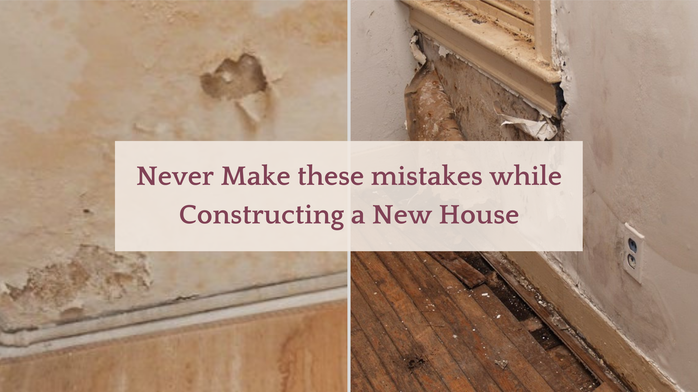 Never make these mistakes while constructing a new house