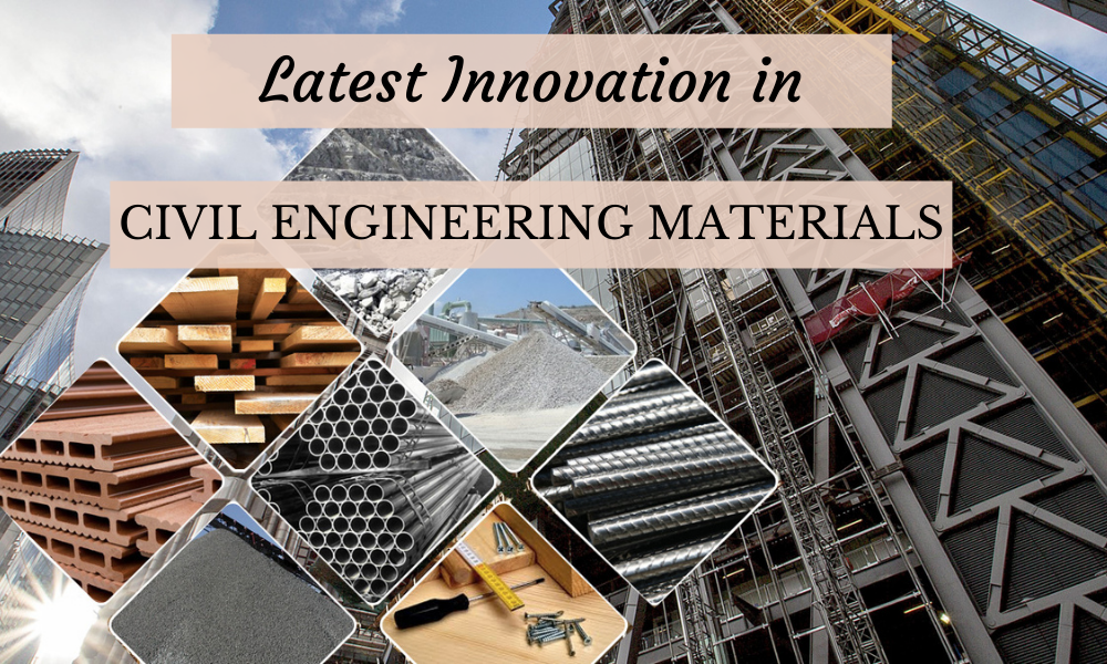 Latest Innovations in Civil Engineering Materials