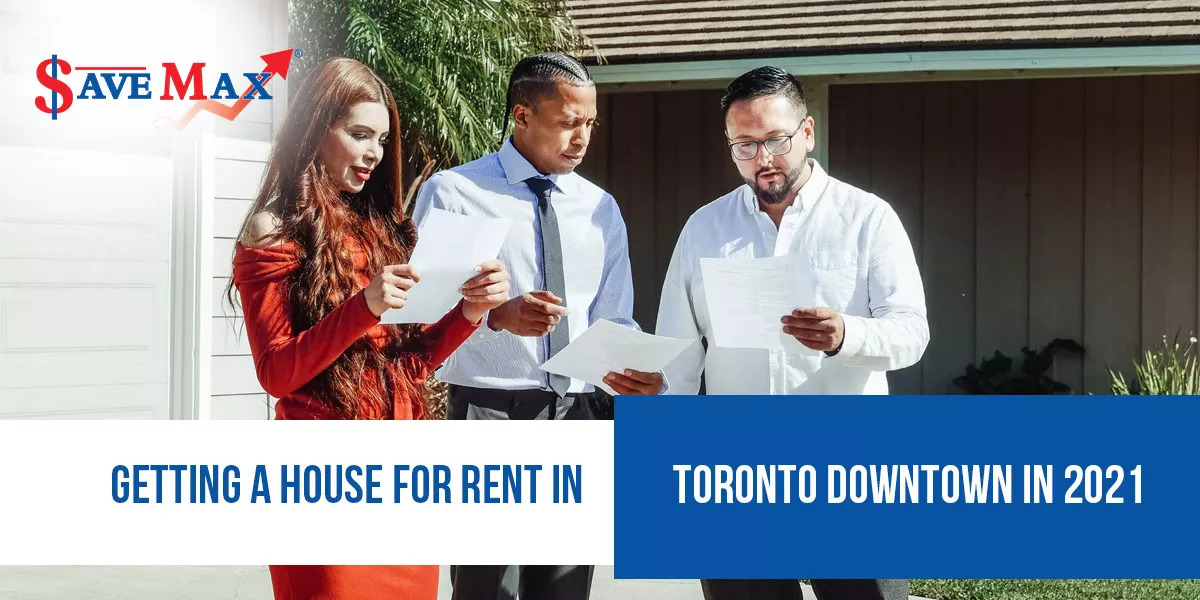 Getting A House For Rent In Toronto Downtown In 2021