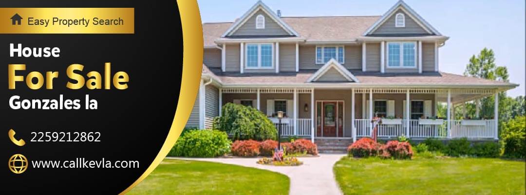 Are You Looking for Homes for Sale Gonzales LA