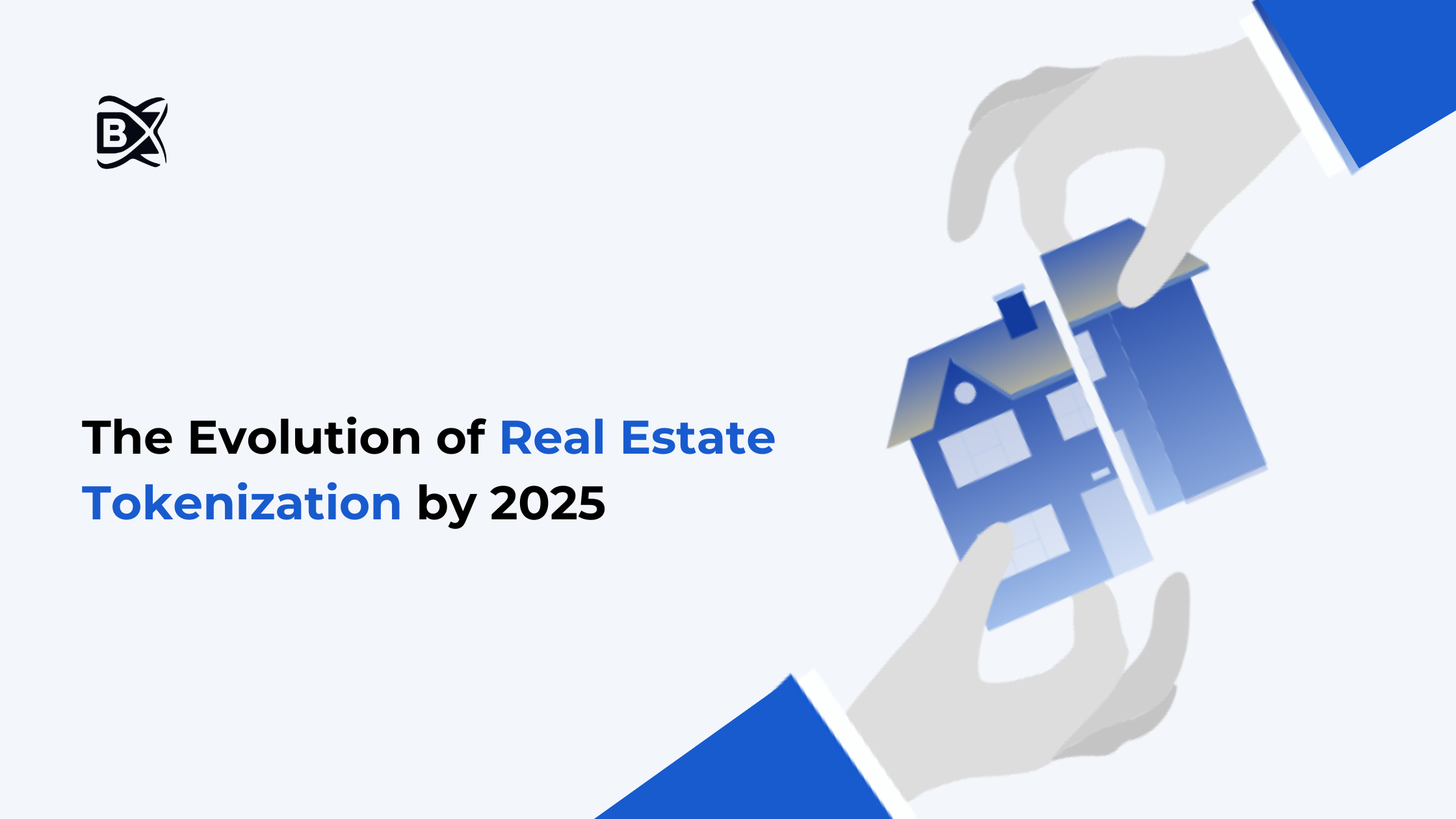 The Evolution of Real Estate Tokenization by 2025