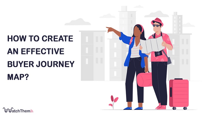 How to Create an Effective Buyer Journey Map?