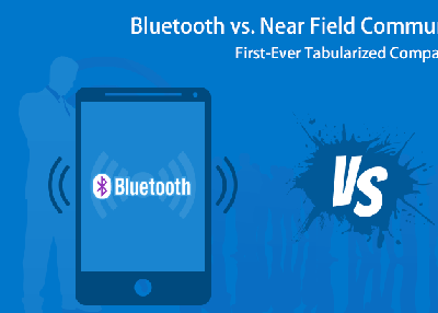 Bluetooth vs. Near Field Communication (NFC): First-Ever Tabularized Comparison
