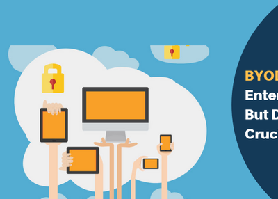 BYOD Policy Enables Enterprise Mobility But Don’t Forget This Crucial Aspect