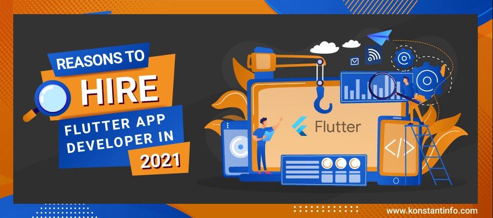 Reasons to Hire Flutter App Developers in 2021