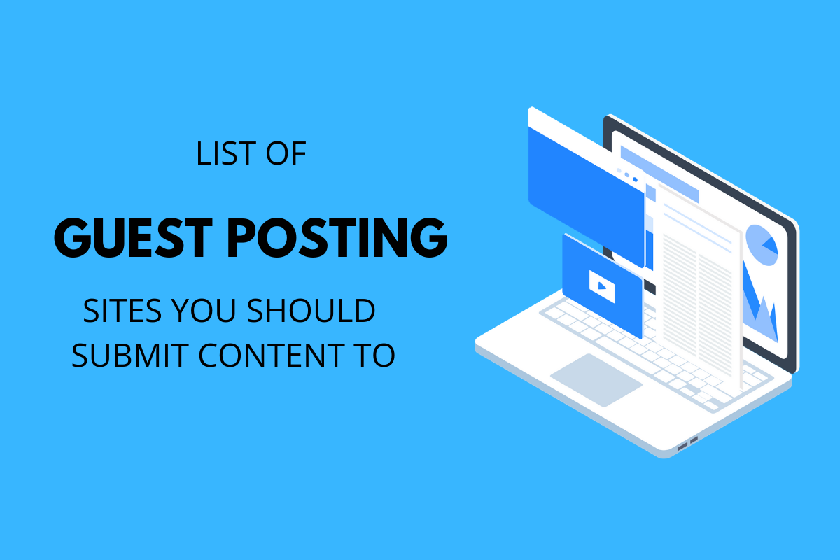 You Should Submit to These Free Guest Posting Sites (For Visibility & Traffic)