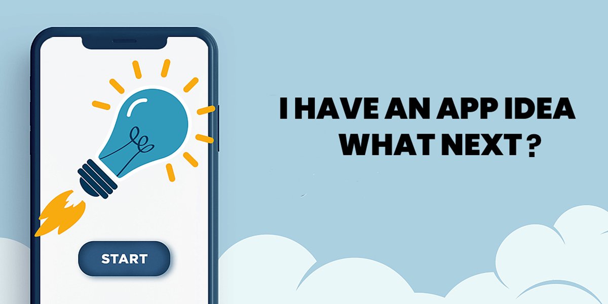 What to Do Next if You Have an App Idea: Tips for a Successful Start