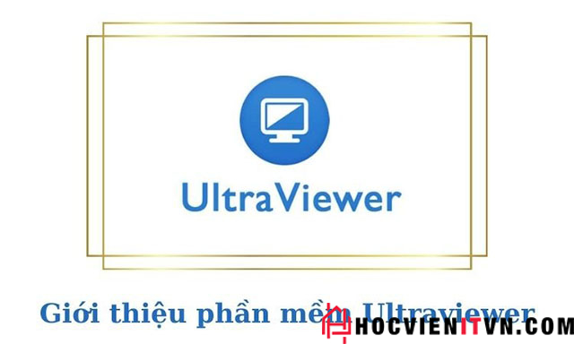 Download Ultraviewer 6.2 & Hướng dẫn cài đặt phần mềm