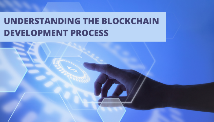The blockchain development process : A brief outline