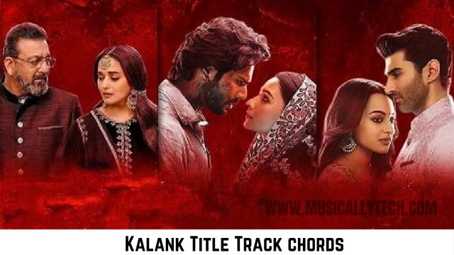 Kalank Title Track chords by Arjit Singh | Musically Tech