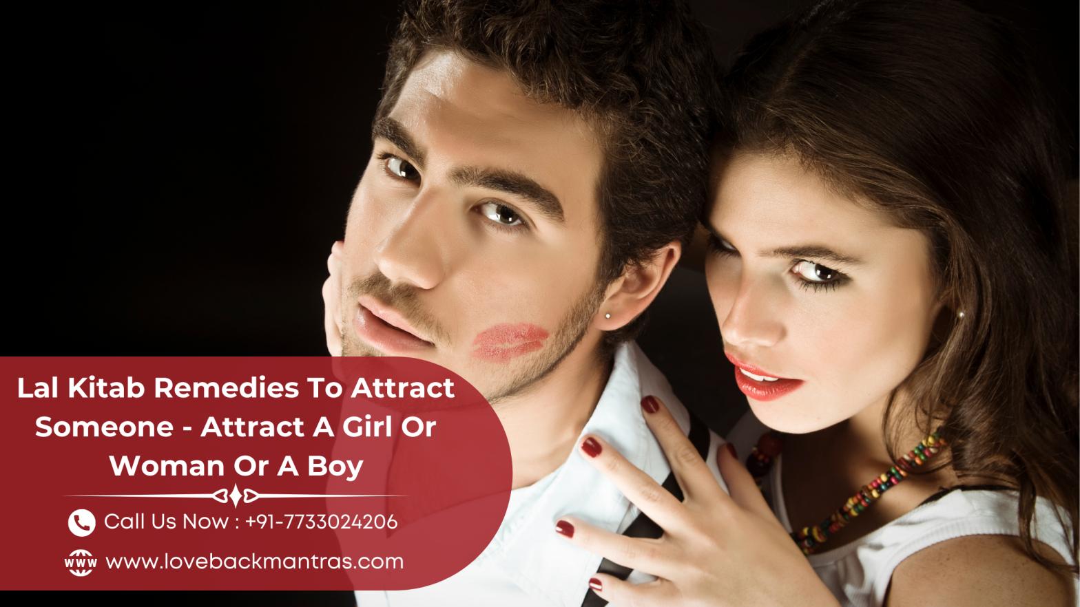 Lal Kitab Remedies To Attract Someone