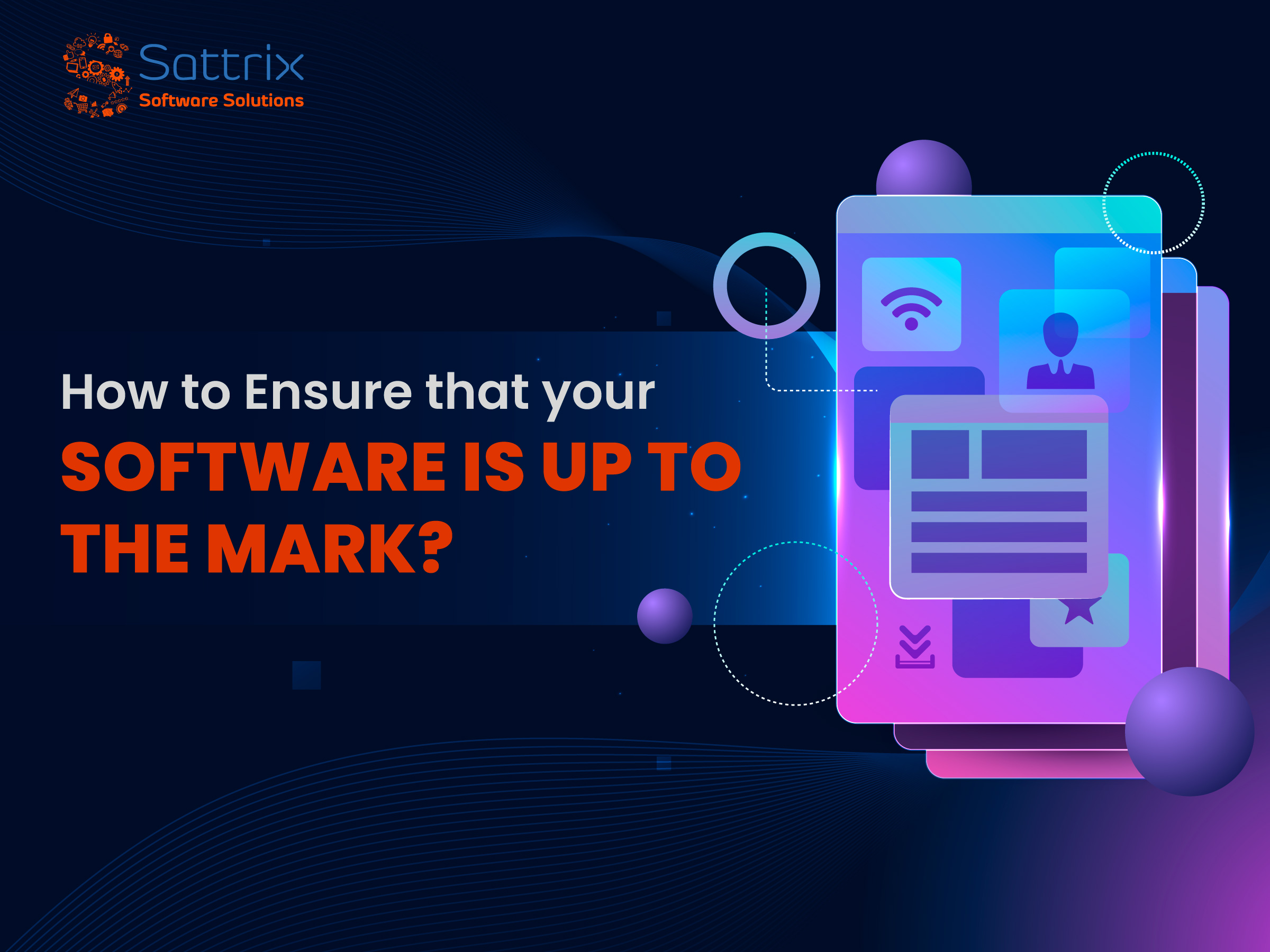How to ensure that your software is up to the mark?