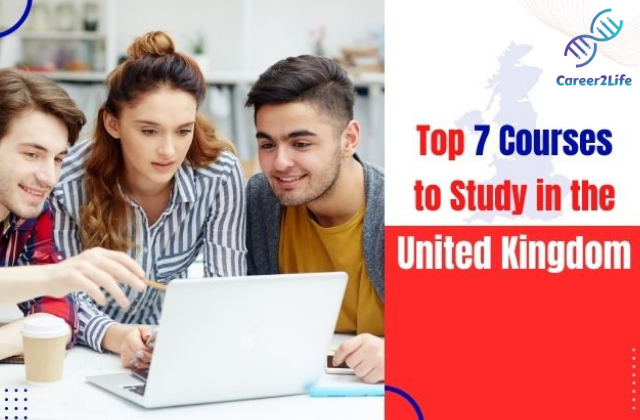 Top 7 Courses to Study in United Kingdom