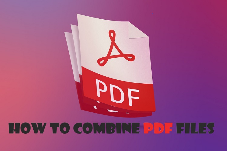 How to Combine PDF Files