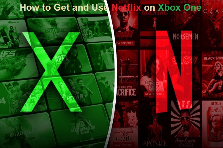 How to Get and Use Netflix on Xbox One