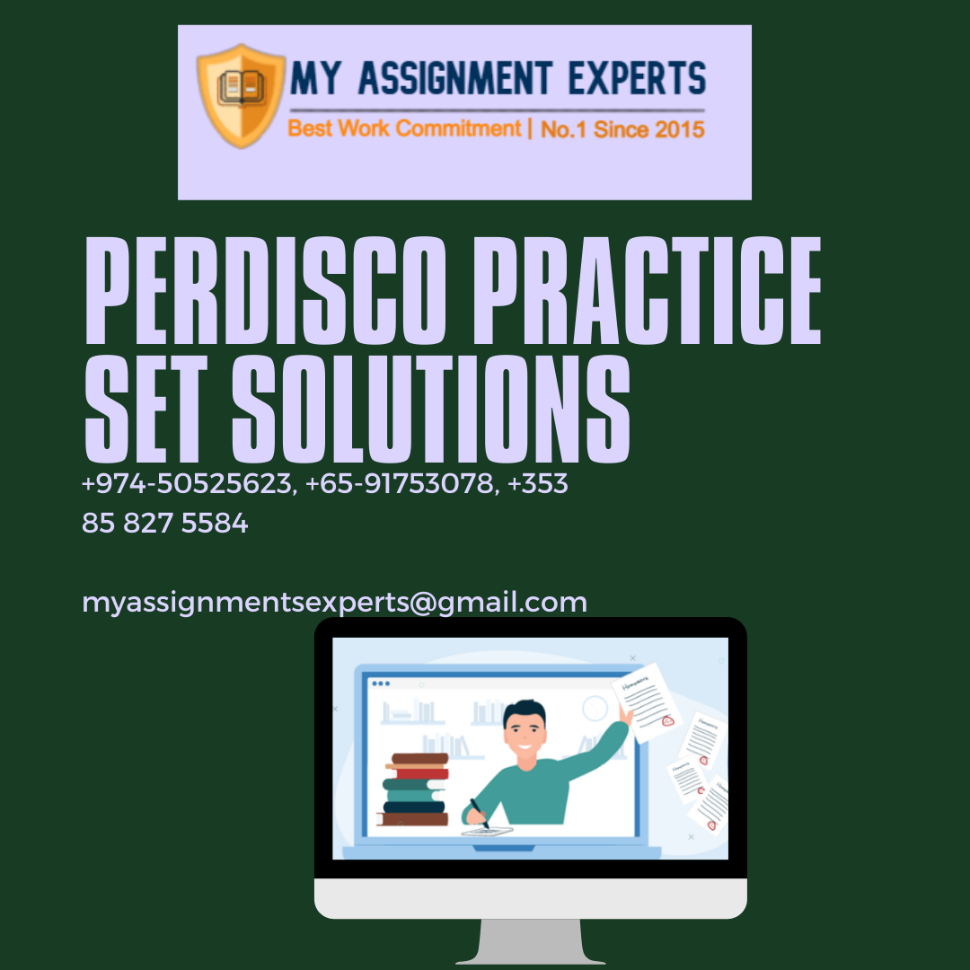 Perdisco Practice Set Solutions From Ph.D. Australia Experts