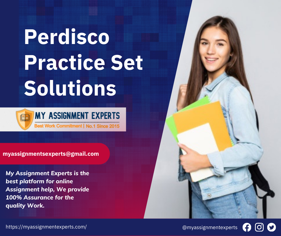 Perdisco Practice Set Solutions From Ph.D. Australia Experts