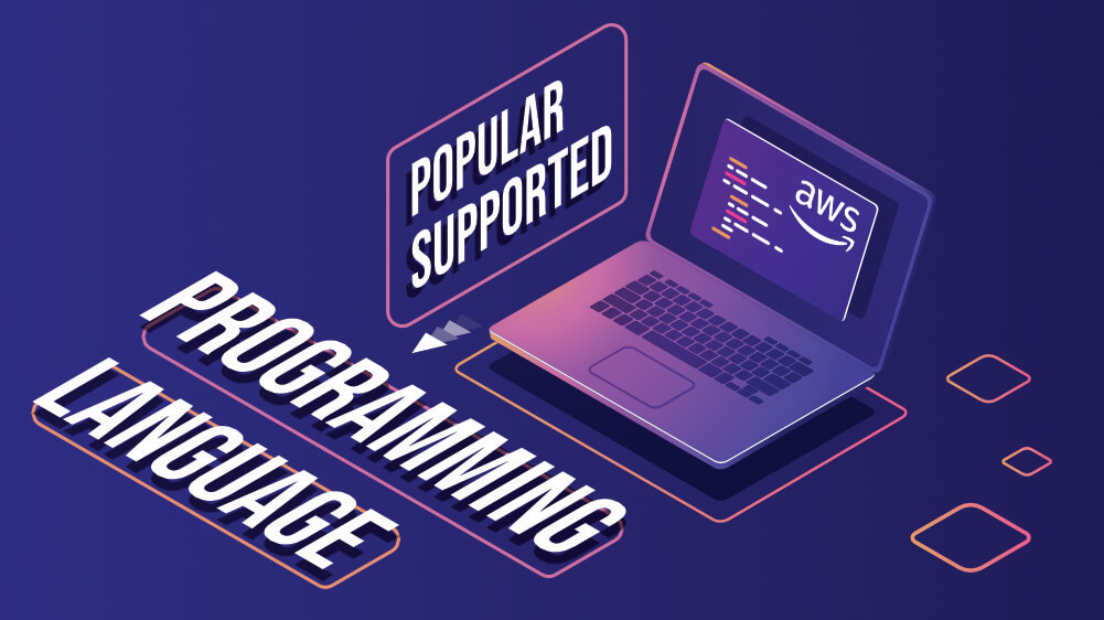 5 Popular Programming Languages Supported by AWS