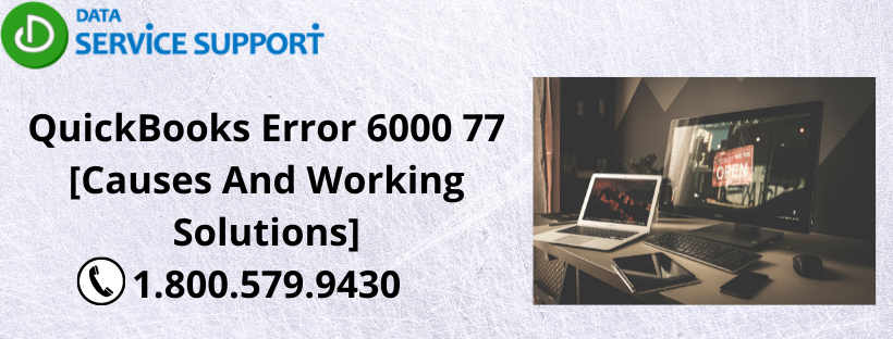Solutions That Work For QuickBooks error 6000 77