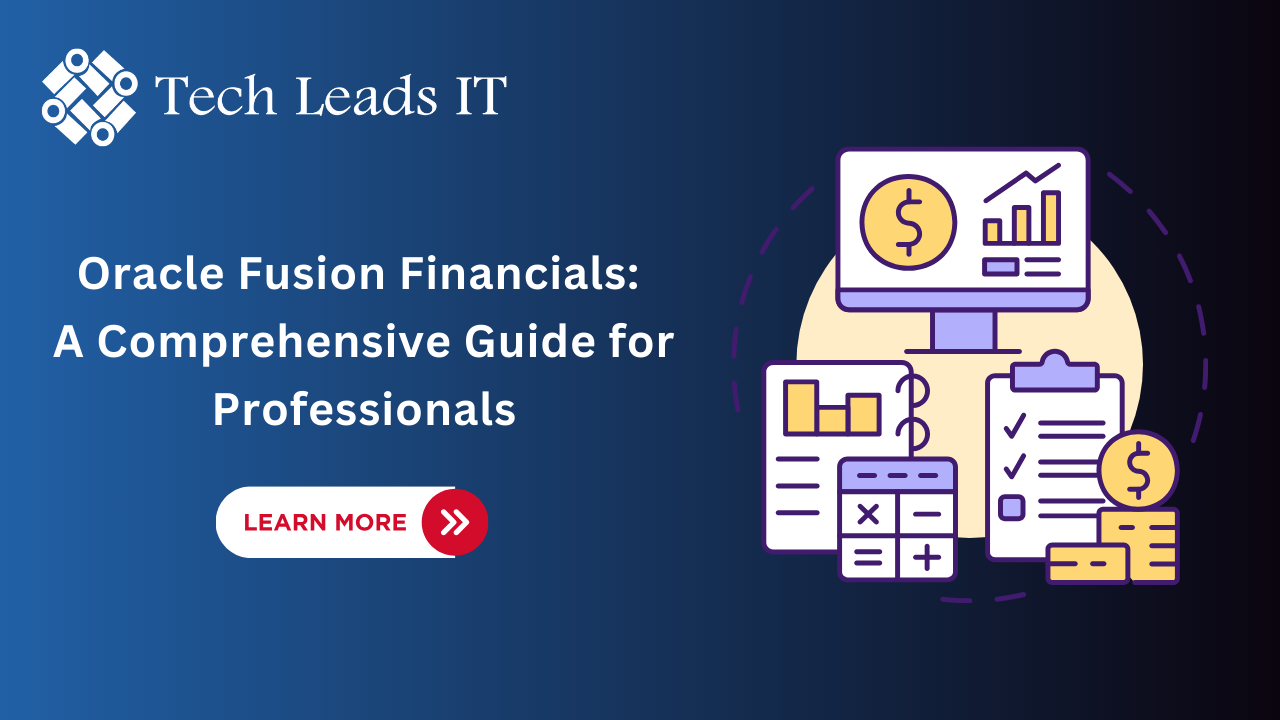 Oracle Fusion Financials: A Comprehensive Guide for Professionals