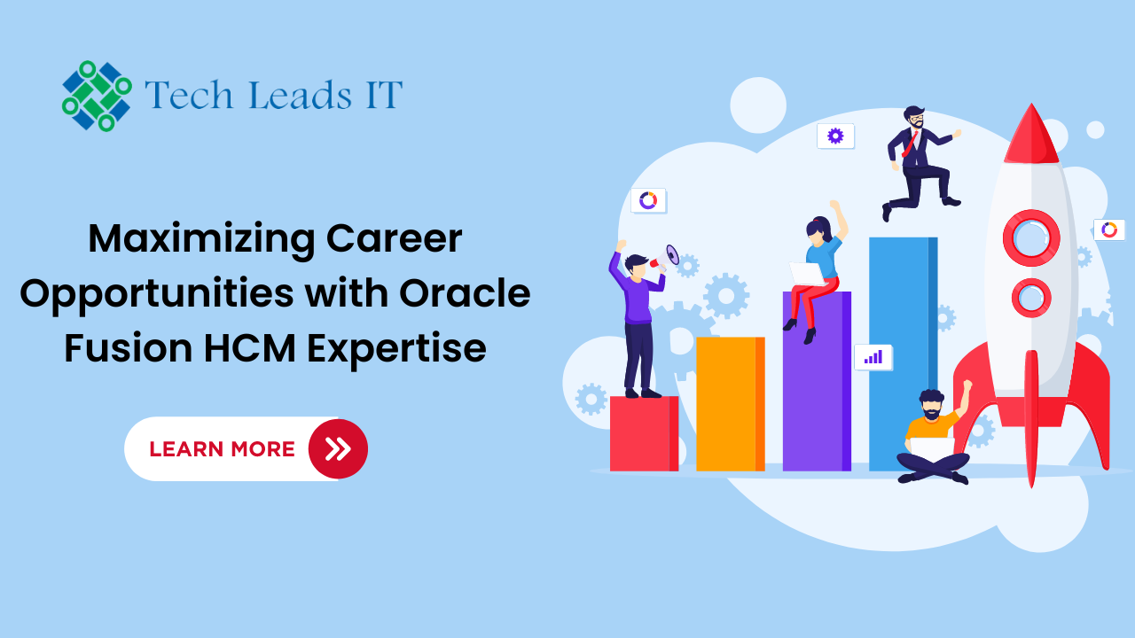 Maximizing Career Opportunities with Oracle Fusion HCM 
