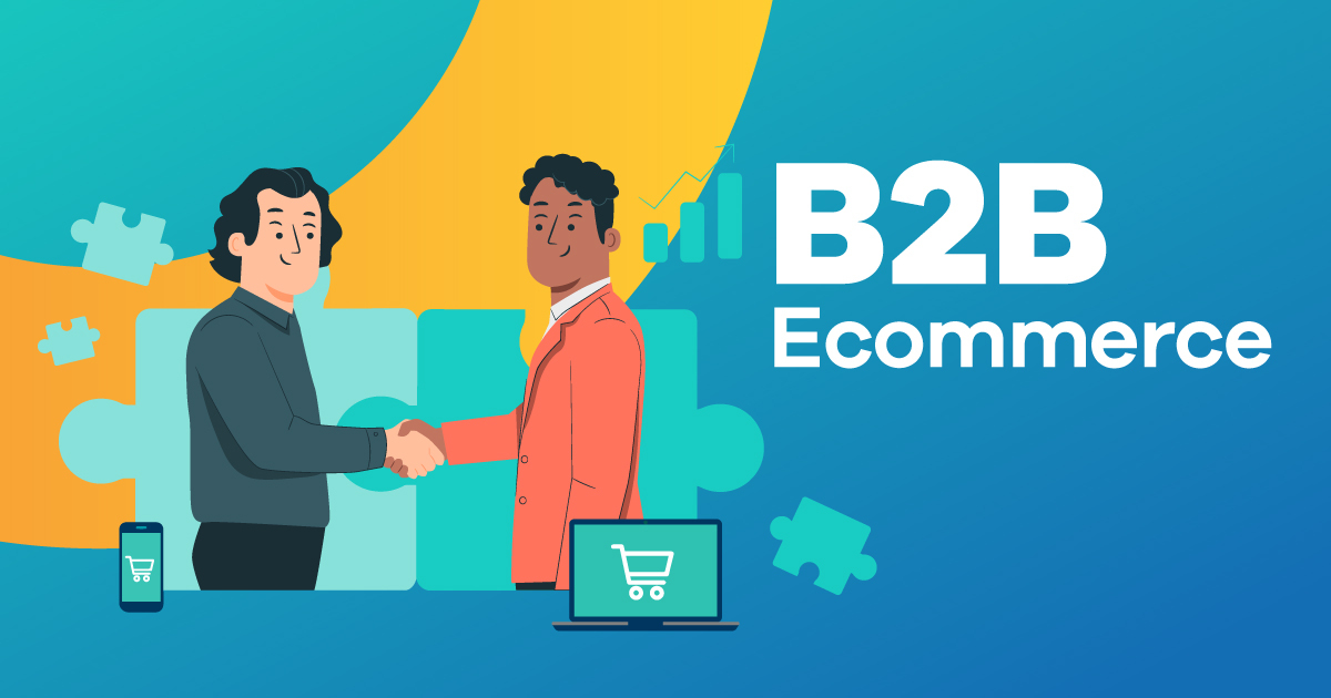 7 B2B eCommerce Best Practices to Keep Your Business Ahead of the Curve