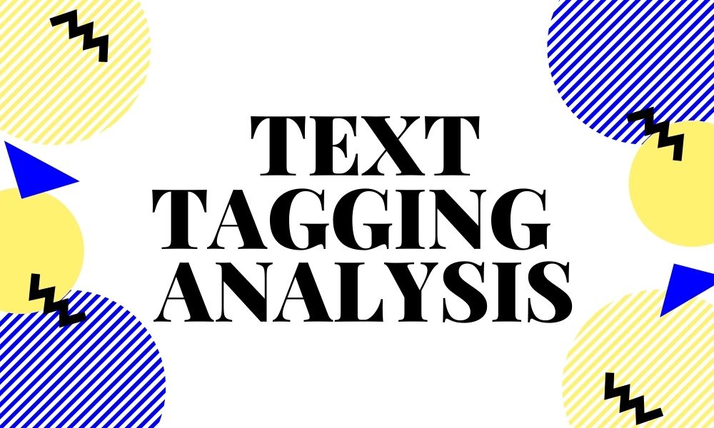 Purpose of Text Tagging
