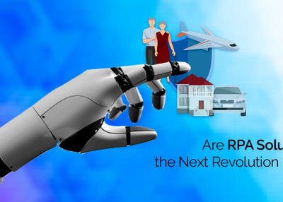 Are RPA Solutions the Next Revolution in Insurance?