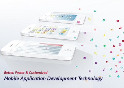 Better, Faster And Customized Mobile Application Development Technology