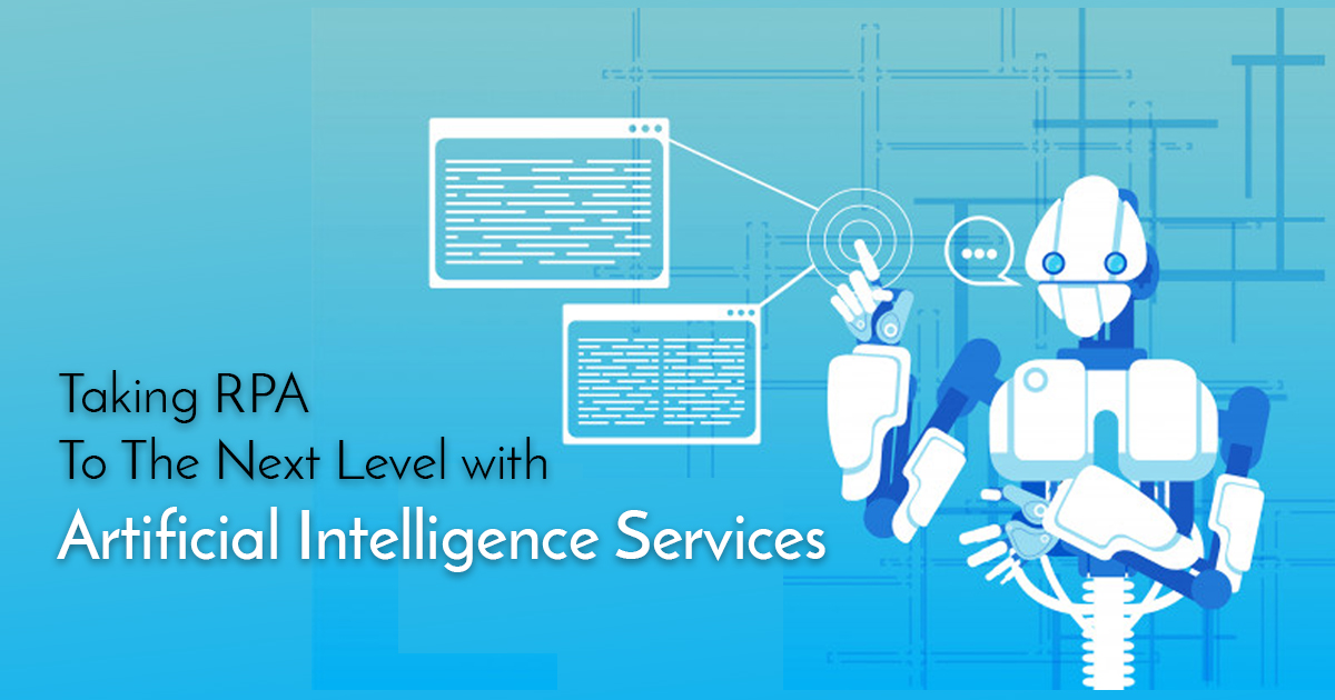 Taking RPA to the Next Level with Artificial Intelligence Services