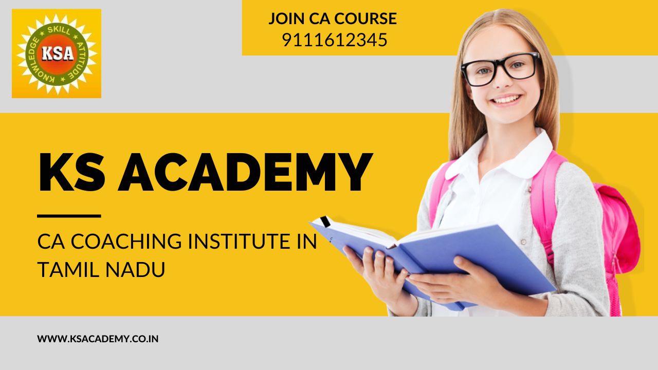 Best CA Coaching Institute in Tamil Nadu - KS Academy