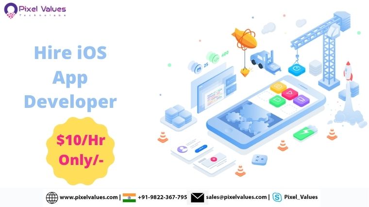 Get Robust, Secure and Unique Solutions For Your iOS Apps- Hire iOS App Developer Only At $10/Hr