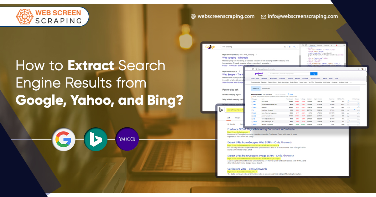How To Extract Search Engine Results From Google, Yahoo, And Bing?