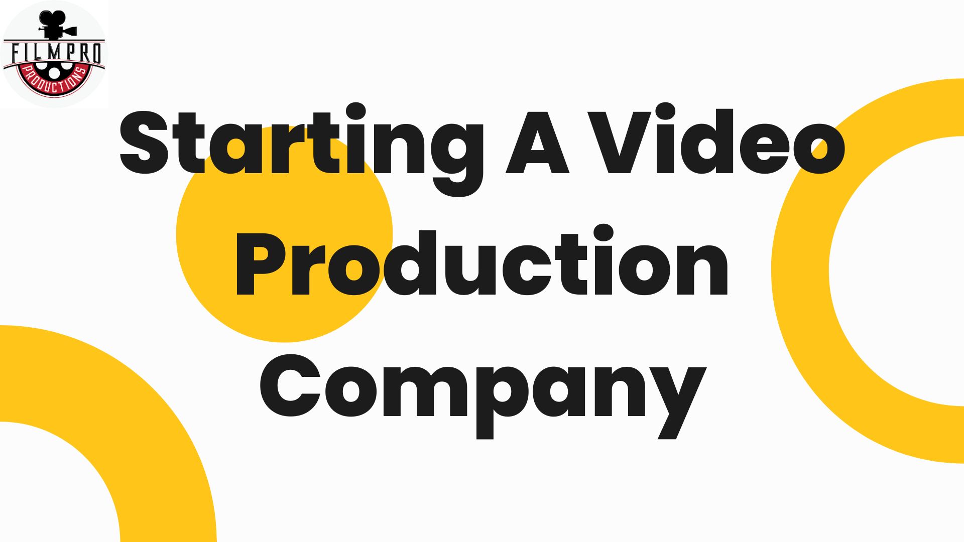 Starting A Video Production Company