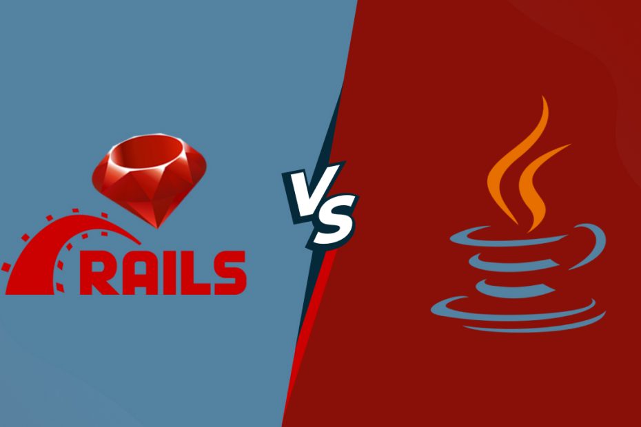 Ruby on Rails vs Java: Which One Is Better For Web App Development?