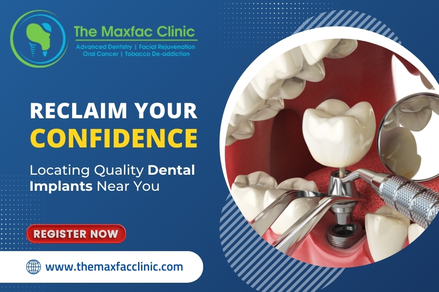 Reclaim Your Confidence: Locating Quality Dental Implants Near Me