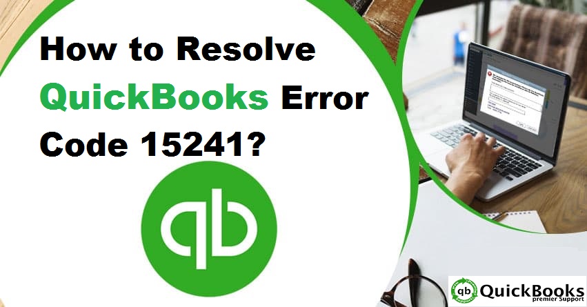 Steps to resolve QuickBooks error code 15241