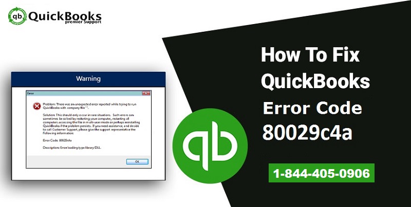 How to Resolve QuickBooks Error Code 80029c4a?