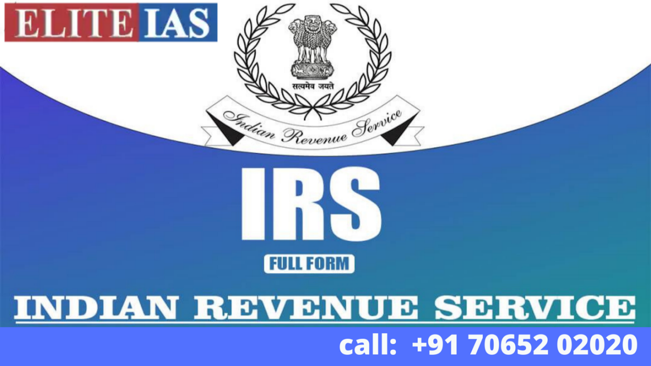 INDIAN REVENUE SERVICE — A CRISP OVERVIEW