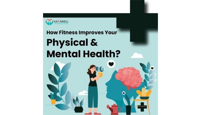 How Fitness Improves Your Physical & Mental Health