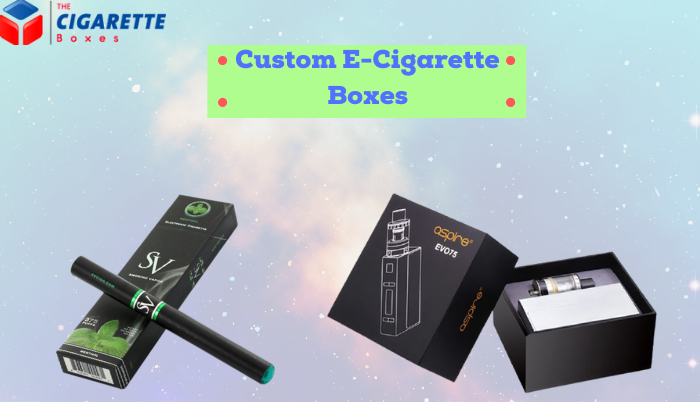 Get Your Desirable E-Cigarette Boxes