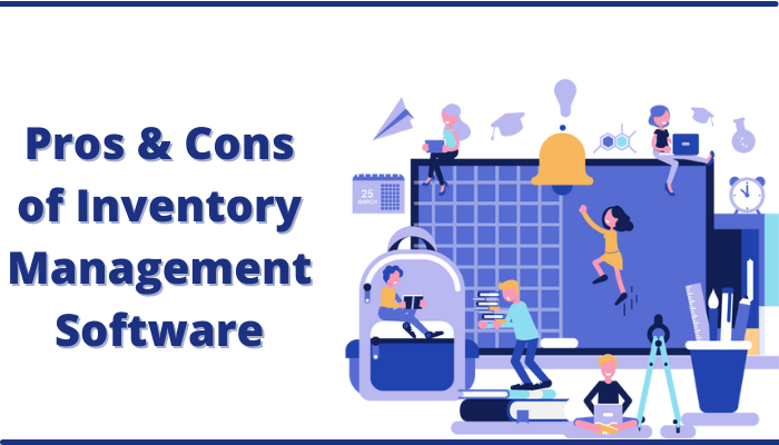 Pros & Cons of Inventory Management Software