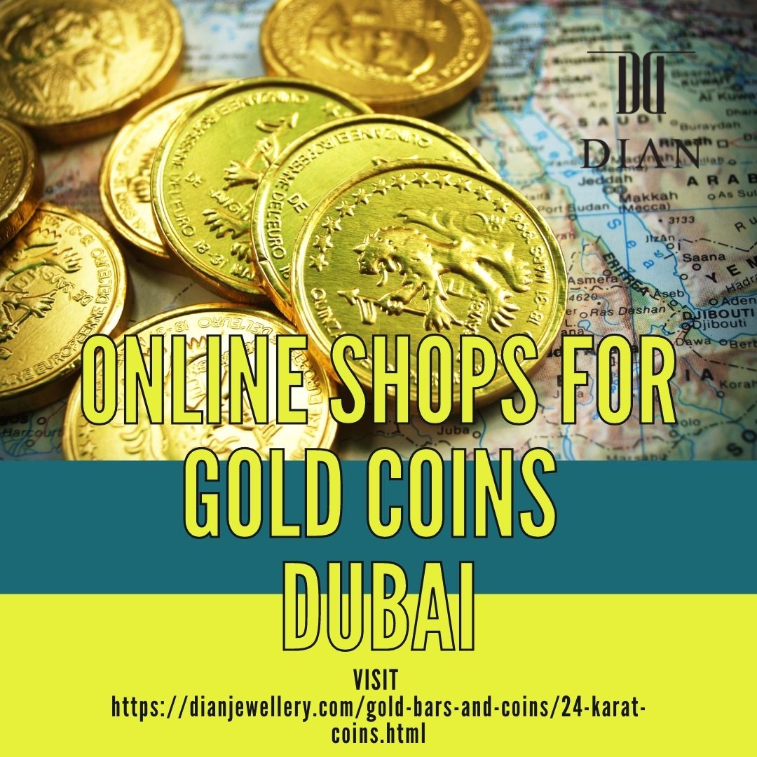 Shop From The Best Online Shop For Gold Coins in Dubai | Dian Jewellery