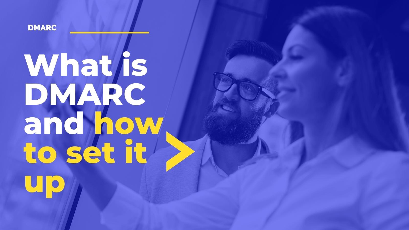 What is DMARC and how to set it up