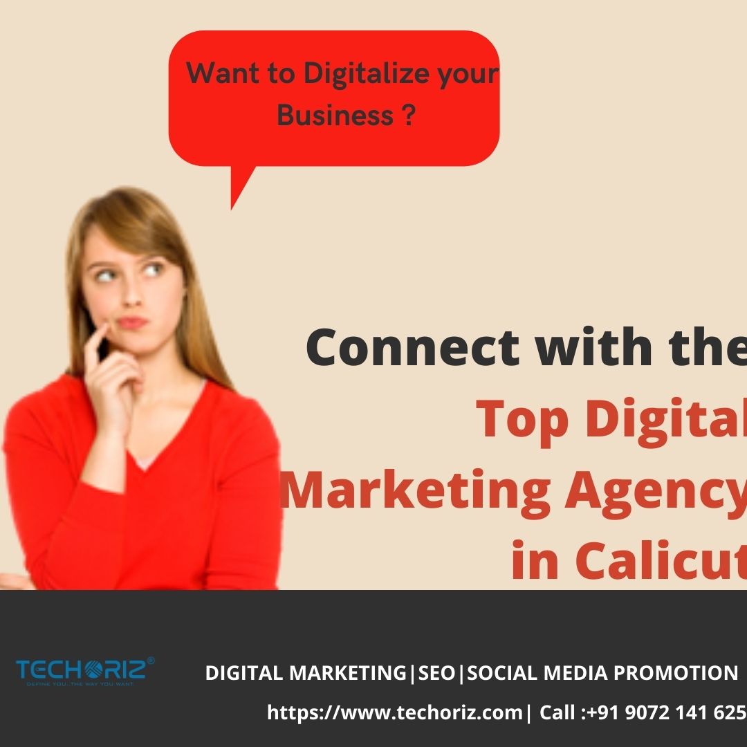 Best Digital Marketing Agency in Calicut-Techoriz