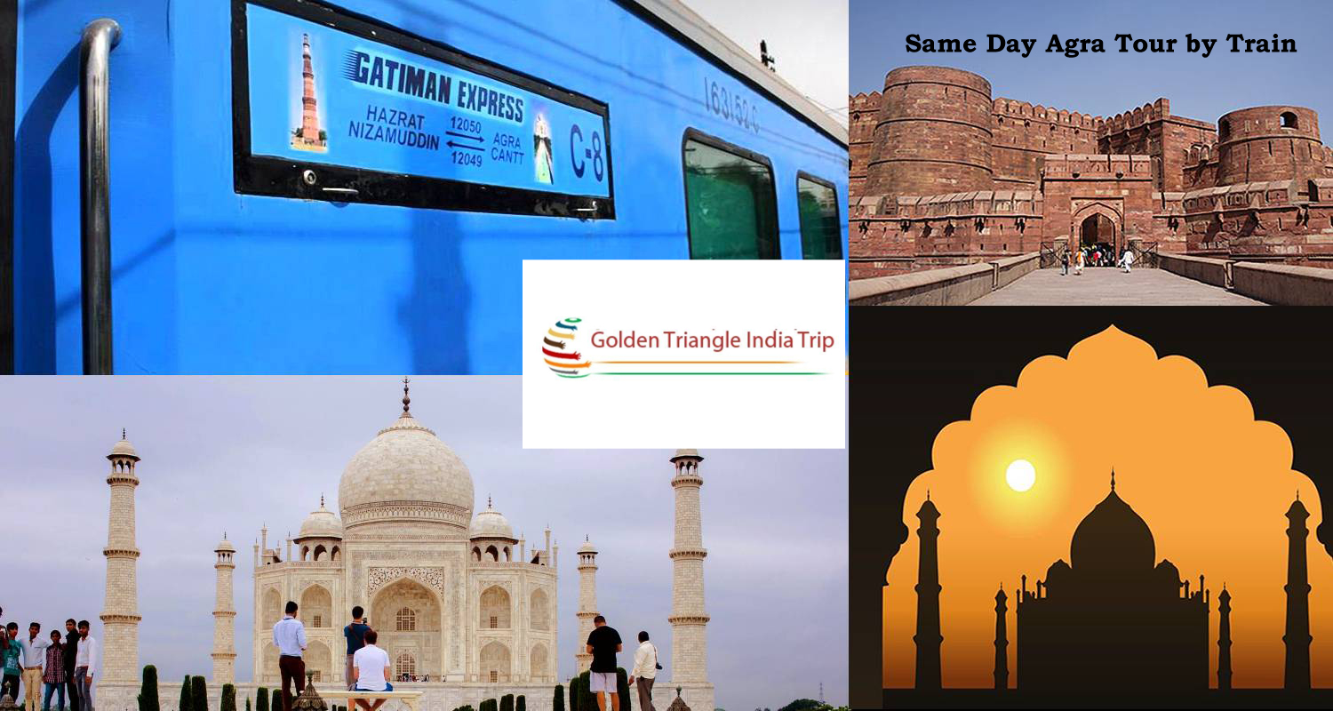 Same Day Agra Tour by Train, Taj Mahal Trip From Delhi by Train
