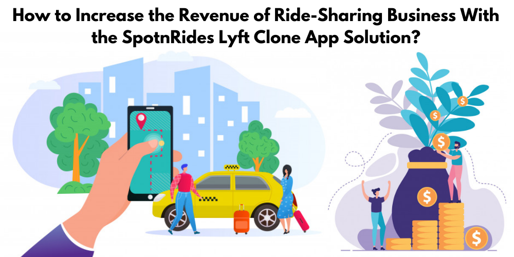 SpotnRides - Lyft Clone App , Ride Hailing Business App