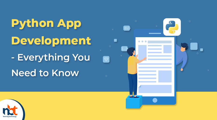 Python App Development – Everything You Need to Know
